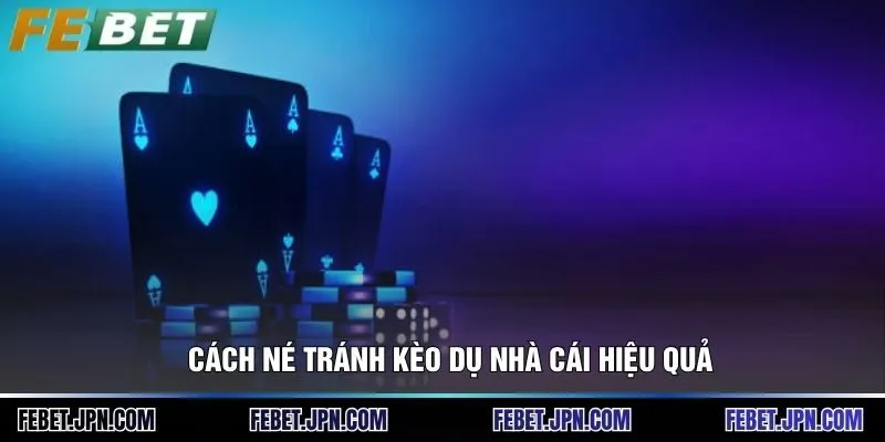 Kèo Dụ Nhà Cái - Top 1 Bí Kíp Chinh Phục Bóng Đá Luôn Thắng 4 Cách né tránh kèo dụ nhà cái hiệu quả