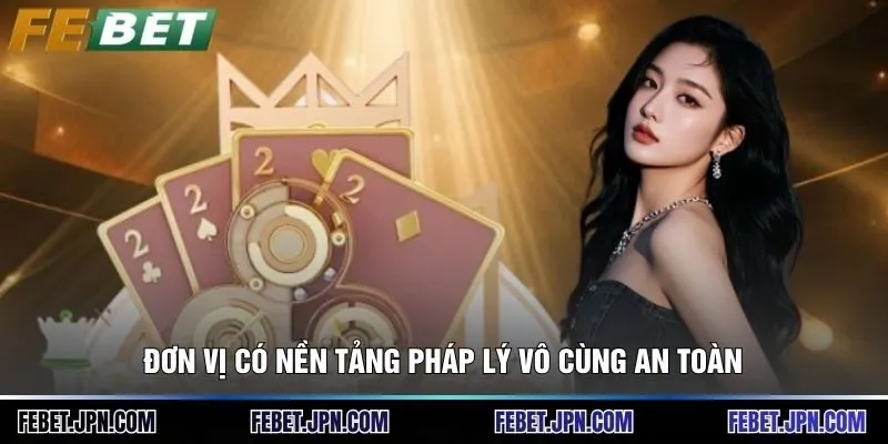 FEBET | Nhà Cái Chính Thức, Link Đăng Ký & Khuyến Mãi 2026 11 Đơn vị có nền tảng pháp lý vô cùng an toàn