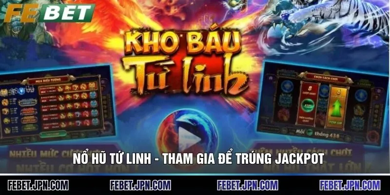 Nổ Hũ Tứ Linh - Tham Gia Để Trúng Jackpot Ngay Hôm Nay 9 Nổ Hũ Tứ Linh - Tham Gia Để Trúng Jackpot Ngay Hôm Nay