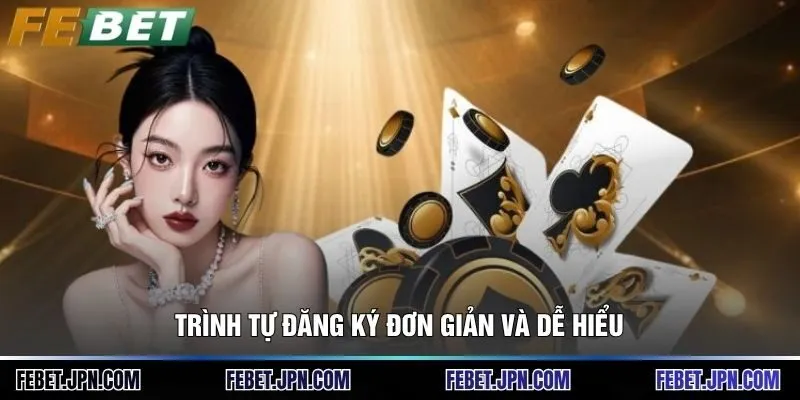 FEBET | Nhà Cái Chính Thức, Link Đăng Ký & Khuyến Mãi 2026 17 Trình tự đăng ký đơn giản và dễ hiểu